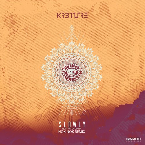 KR3TURE - Slowly (nok nok Remix) (feat. Kayla Diana) [WWR236]
